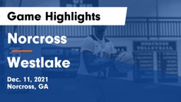 Norcross  vs Westlake  Game Highlights - Dec. 11, 2021