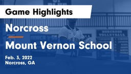 Norcross  vs Mount Vernon School Game Highlights - Feb. 3, 2022