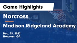 Norcross  vs Madison Ridgeland Academy Game Highlights - Dec. 29, 2022