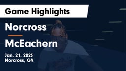 Norcross  vs McEachern  Game Highlights - Jan. 21, 2023