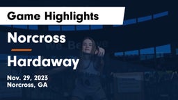 Norcross  vs Hardaway  Game Highlights - Nov. 29, 2023