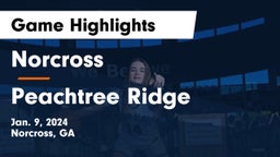 Norcross  vs Peachtree Ridge  Game Highlights - Jan. 9, 2024
