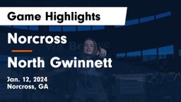 Norcross  vs North Gwinnett  Game Highlights - Jan. 12, 2024