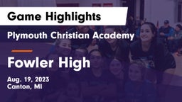 Plymouth Christian Academy  vs Fowler High Game Highlights - Aug. 19, 2023