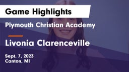 Plymouth Christian Academy  vs Livonia Clarenceville Game Highlights - Sept. 7, 2023
