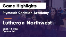 Plymouth Christian Academy  vs Lutheran Northwest  Game Highlights - Sept. 12, 2023