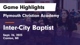 Plymouth Christian Academy  vs Inter-City Baptist Game Highlights - Sept. 26, 2023