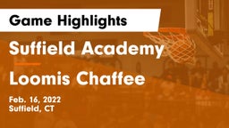 Suffield Academy vs Loomis Chaffee Game Highlights - Feb. 16, 2022