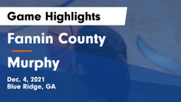 Fannin County  vs Murphy  Game Highlights - Dec. 4, 2021
