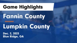 Fannin County  vs Lumpkin County  Game Highlights - Dec. 2, 2023