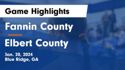Fannin County  vs Elbert County  Game Highlights - Jan. 20, 2024