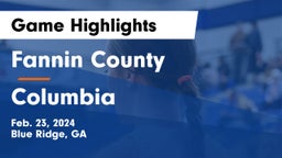 Fannin County  vs Columbia  Game Highlights - Feb. 23, 2024