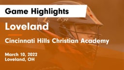 Loveland  vs Cincinnati Hills Christian Academy Game Highlights - March 10, 2022