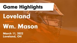 Loveland  vs Wm. Mason  Game Highlights - March 11, 2022