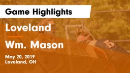 Loveland  vs Wm. Mason  Game Highlights - May 20, 2019