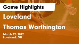 Loveland  vs Thomas Worthington  Game Highlights - March 19, 2022