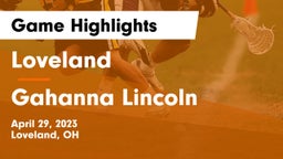Loveland  vs Gahanna Lincoln  Game Highlights - April 29, 2023
