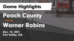 Peach County  vs Warner Robins   Game Highlights - Dec. 15, 2021