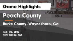 Peach County  vs Burke County  -Waynesboro, Ga Game Highlights - Feb. 23, 2022