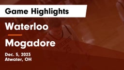 Waterloo  vs Mogadore  Game Highlights - Dec. 5, 2023