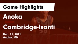 Anoka  vs Cambridge-Isanti  Game Highlights - Dec. 21, 2021