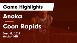 Anoka  vs Coon Rapids  Game Highlights - Jan. 18, 2022
