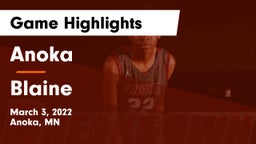 Anoka  vs Blaine  Game Highlights - March 3, 2022