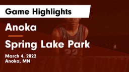Anoka  vs Spring Lake Park  Game Highlights - March 4, 2022