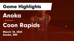 Anoka  vs Coon Rapids  Game Highlights - March 10, 2022