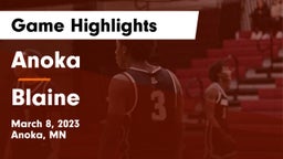 Anoka  vs Blaine  Game Highlights - March 8, 2023