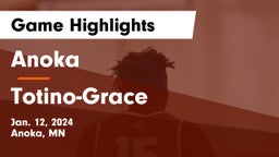 Anoka  vs Totino-Grace  Game Highlights - Jan. 12, 2024