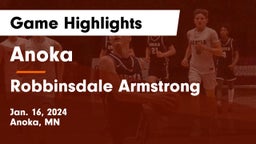 Anoka  vs Robbinsdale Armstrong  Game Highlights - Jan. 16, 2024