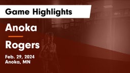 Anoka  vs Rogers  Game Highlights - Feb. 29, 2024