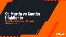 Highlight of St. Martin vs Gautier Highlights