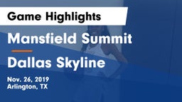 Mansfield Summit  vs Dallas Skyline  Game Highlights - Nov. 26, 2019