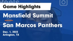 Mansfield Summit  vs San Marcos Panthers Game Highlights - Dec. 1, 2023