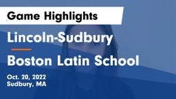 Lincoln-Sudbury  vs Boston Latin School Game Highlights - Oct. 20, 2022