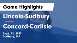 Lincoln-Sudbury  vs Concord-Carlisle  Game Highlights - Sept. 22, 2023