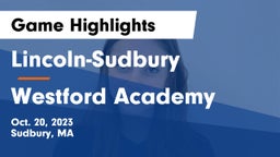 Lincoln-Sudbury  vs Westford Academy  Game Highlights - Oct. 20, 2023