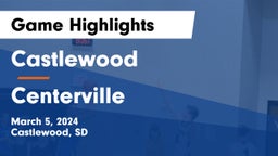Castlewood  vs Centerville  Game Highlights - March 5, 2024