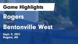 Rogers  vs Bentonville West  Game Highlights - Sept. 9, 2021