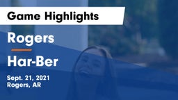 Rogers  vs Har-Ber  Game Highlights - Sept. 21, 2021