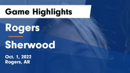 Rogers  vs Sherwood Game Highlights - Oct. 1, 2022