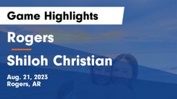 Rogers  vs Shiloh Christian  Game Highlights - Aug. 21, 2023