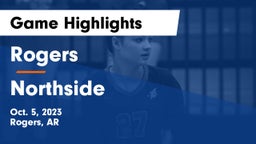 Rogers  vs Northside  Game Highlights - Oct. 5, 2023