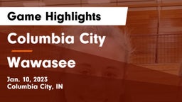 Columbia City  vs Wawasee  Game Highlights - Jan. 10, 2023