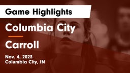 Columbia City  vs Carroll   Game Highlights - Nov. 4, 2023