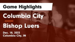 Columbia City  vs Bishop Luers  Game Highlights - Dec. 18, 2023