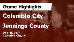 Columbia City  vs Jennings County  Game Highlights - Dec. 29, 2023