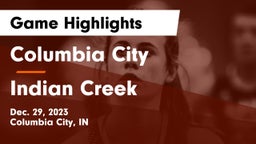 Columbia City  vs Indian Creek  Game Highlights - Dec. 29, 2023